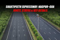 Shaktipeeth Expressway: Nagpur–Goa Route, Status and Key Details
