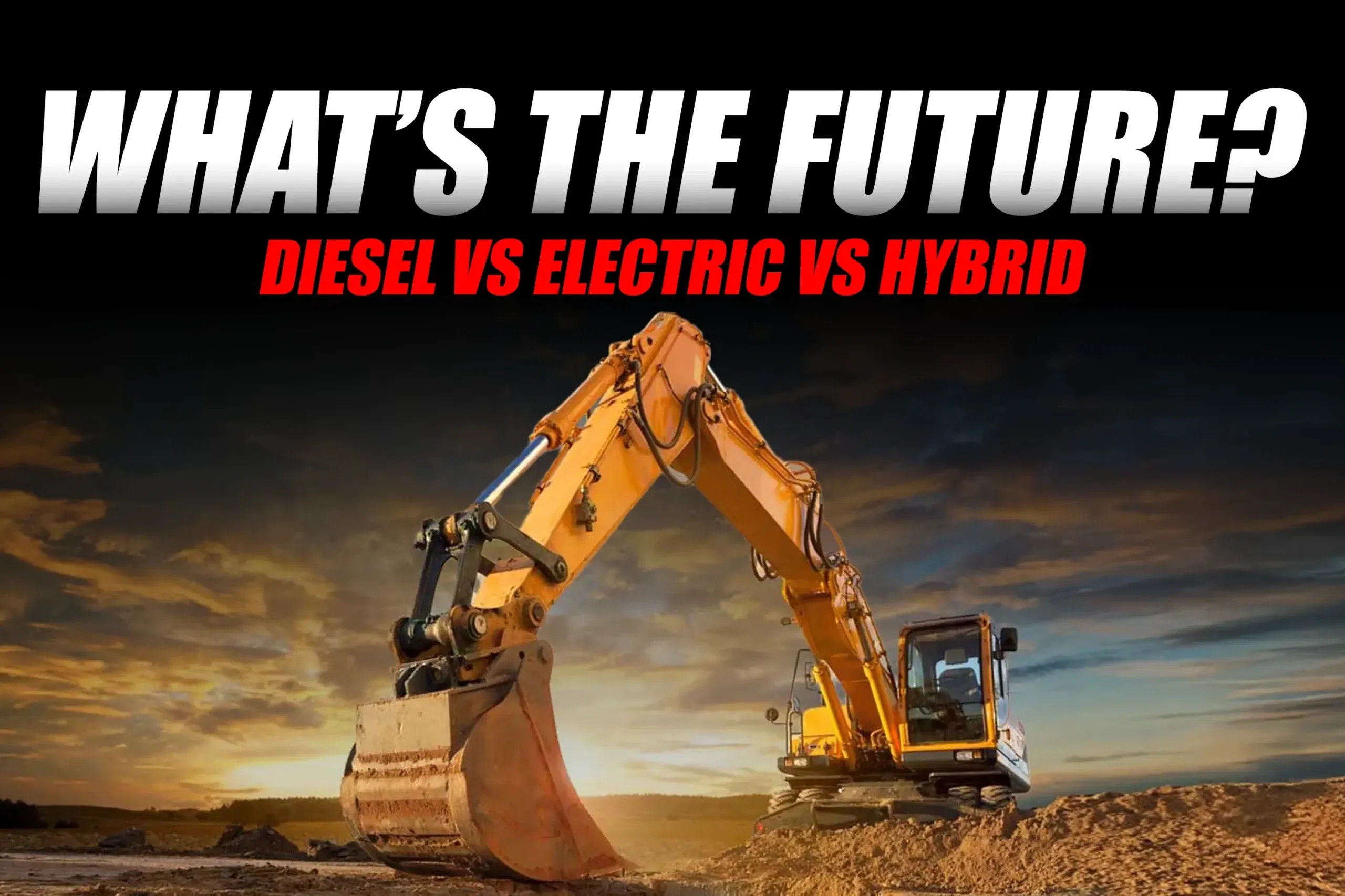 Diesel, Electric, or Hybrid? The Future Power Debate in Construction Equipment Diesel, Electric, or Hybrid? The Future Power Debate in Construction Equipment
